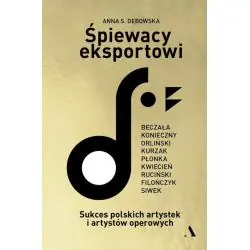 ŚPIEWACY EKSPORTOWI. SUKCES POLSKICH ARTYSTEK I ARTYSTÓW OPEROWYCH