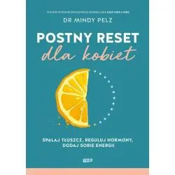 POSTNY RESET DLA KOBIET. SPALAJ TŁUSZCZ, REGULUJ HORMONY, DODAJ SOBIE ENERGII