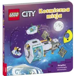 LEGO CITY KOSMICZNA MISJA. KSIĄŻKA Z RUCHOMYMI ELEMENTAMI