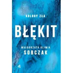 BŁĘKIT. KOLORY ZŁA