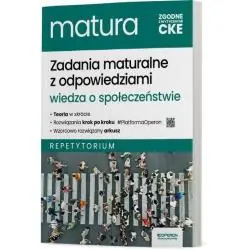 WIEDZA O SPOŁECZEŃSTWIE REPETYTORIUM. ZADANIA MATURALNE Z ODPOWIEDZIAMI