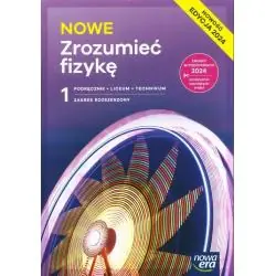 NOWE ZROZUMIEĆ FIZYKĘ 1 PODRĘCZNIK ZAKRES ROZSZERZONY