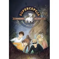 SUPERCEPCJA SEKRET ULICY CIEMNEJ