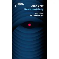 NOWE LEWIATANY. FREFLEKSJE PO LIBERALIZMIE