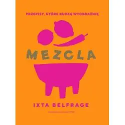 MEZCLA PRZEPISY, KTÓRE BUDZĄ WYOBRAŹNIĘ