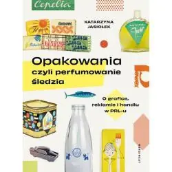 OPAKOWANIA, CZYLI PERFUMOWANIE ŚLEDZIA