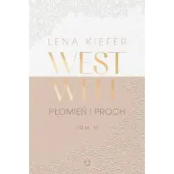 PŁOMIEŃ I PROCH. WESTWELL 3