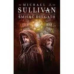 ŚMIERĆ DULGATH. CYKL KRONIKI RIYRII. TOM 3