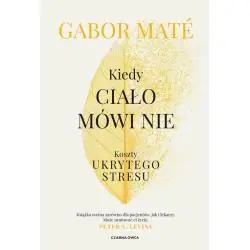 KIEDY CIAŁO MÓWI NIE