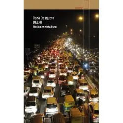 DELHI. STOLICA ZE ZŁOTA I SNU