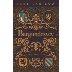 BURGUNDCZYCY. KSIĄŻĘTA RÓWNI KRÓLOM