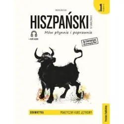 HISZPAŃSKI W TŁUMACZENIACH PRAKTYCZNY KURS JEZYKOWY GRAMATYKA 1