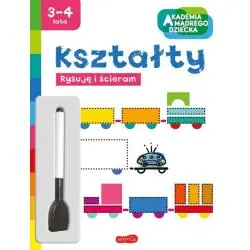 KSZTAŁTY. RYSUJĘ I ŚCIERAM. AKADEMIA MĄDREGO DZIECKA 3-4 LATA