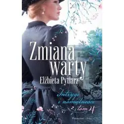 ZMIANA WARTY. INTRYGI I NAMIĘTNOŚCI 4