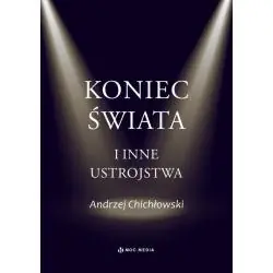 KONIEC ŚWIATA I INNE USTROJSTWA