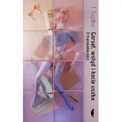 GORSET, WSTYD I KOCIE USZKA