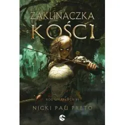 ZAKLINACZKA KOŚCI. RÓD UMARŁYCH 1