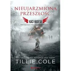 NIEUJARZMIONA PRZESZŁOŚĆ