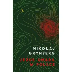 JEZUS UMARŁ W POLSCE