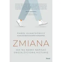 ZMIANA. JAK NA NOWO NAPISAĆ SWOJĄ ŻYCIOWĄ HISTORIĘ