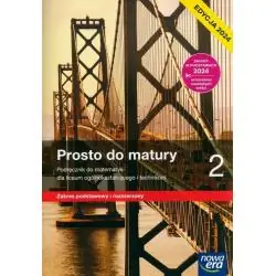 PROSTO DO MATURY 2. PODRĘCZNIK ZAKRES PODSTAWOWY I ROZSZERZONY