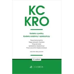 KC. KRO. KODEKS CYWILNY. KODEKS RODZINNY I OPIEKUŃCZY ORAZ USTAWY TOWARZYSZĄCE