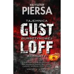 GUSTLOFF TAJEMNICA BURSZTYNOWEJ KOMNATY