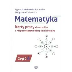 MATEMATYKA KARTY PRACY DLA UCZNIÓW Z NIEPEŁNOSPRAWNOŚCIĄ INTELEKTUALNĄ CZĘŚĆ 4