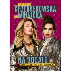 NA BOGATO CZYLI JAK SIE STARZEĆ BEZ GODNOŚCI 2