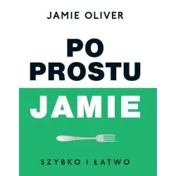 PO PROSTU JAMIE. SZYBKO I ŁATWO
