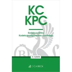 KC. KPC. KODEKS CYWILNY. KODEKS POSTĘPOWANIA CYWILNEGO. EDYCJA SĘDZIOWSKA
