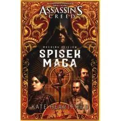 ASSASSIN’S CREED MACHINA DZIEJÓW. SPISEK MAGA