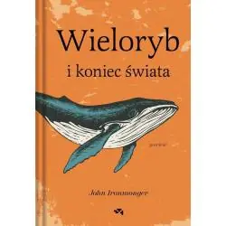 WIELORYB I KONIEC ŚWIATA