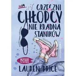 GRZECZNI CHŁOPCY NIE KRADNĄ STANIKÓW