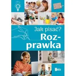 JAK PISAĆ? ROZPRAWKA
