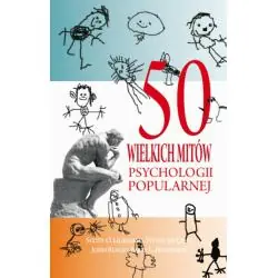 50 WIELKICH MITÓW PSYCHOLOGII POPULARNEJ