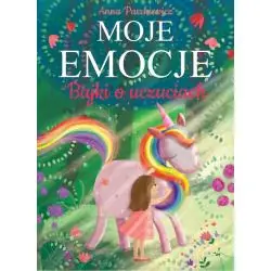 MOJE EMOCJE. BAJKI O UCZUCIACH