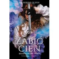ZABIĆ CIEŃ. KRAINA MGIEŁ 1