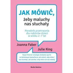 JAK MÓWIĆ, ŻEBY MALUCHY NAS SŁUCHAŁY