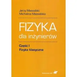 FIZYKA KLASYCZNA. FIZYKA DLA INŻYNIERÓW 1