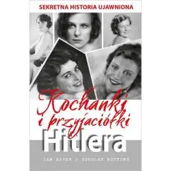 KOCHANKI I PRZYJACIÓŁKI HITLERA