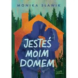 JESTEŚ MOIM DOMEM
