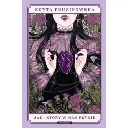 JAD, KTÓRY W NAS PŁYNIE