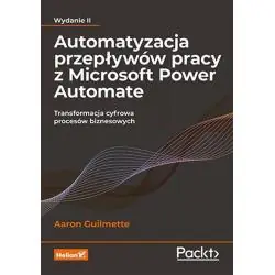AUTOMATYZACJA PRZEPŁYWÓW PRACY Z MICROSOFT POWER AUTOMATE TRANSFORMACJA CYFROWA PROCESÓW BIZNESOWYCH