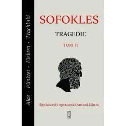 TRAGEDIE. TOM 2: AJAS, FILOKTET, ELEKTRA, TRACHINKI
