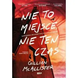 NIE TO MIEJSCE, NIE TEN CZAS