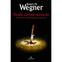 KAŻDE MARTWE MARZENIE