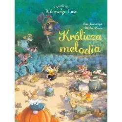 OPOWIEŚCI Z BUKOWEGO LASU KRÓLICZA MELODIA TOM 4