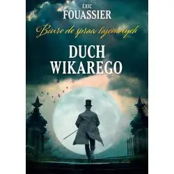 DUCH WIKAREGO. BIURO DO SPRAW TAJEMNYCH