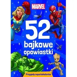 MARVEL. PRZYGODY SUPERBOHATERÓW. 52 BAJKOWE OPOWIASTKI